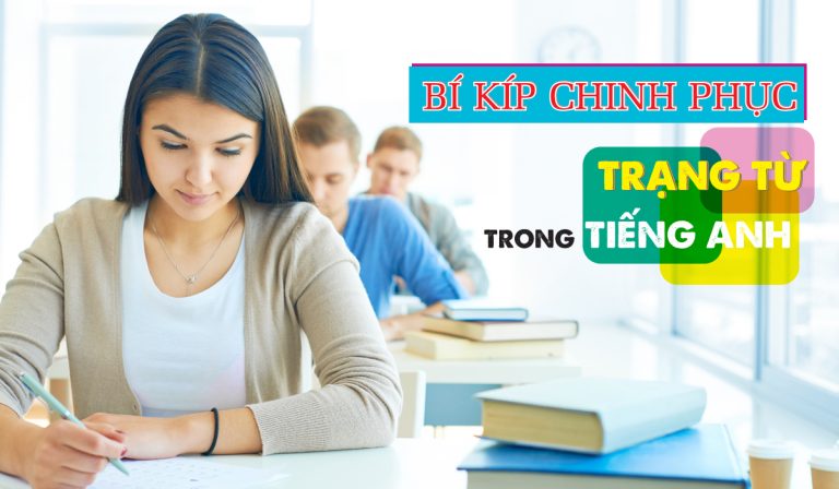 Bí kíp chinh phục trạng từ trong tiếng anh